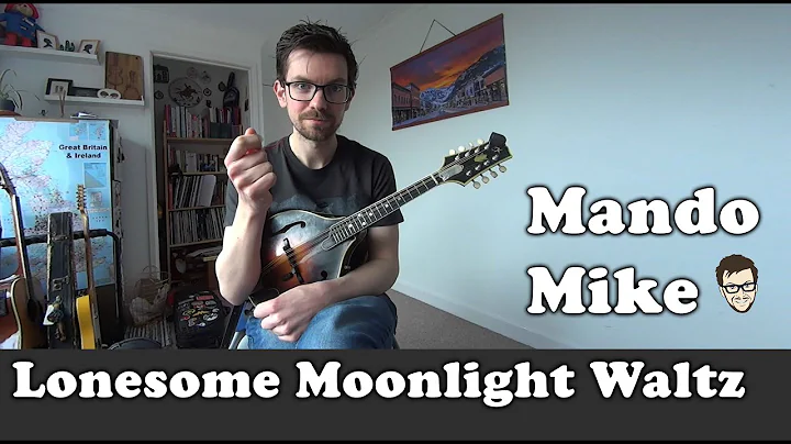 Lonesome Moonlight Waltz - The Melody - Mandolin L...
