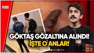 Son Daki̇ka: Deniz Göktaş Gözaltına Alındı İşte İlk Detaylar
