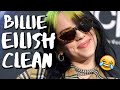 Billie Eilish CLEAN FUNNNY MOMENTS | Part 3 | Clean Videos