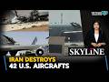Iran Destroys 42 U.S. Aircrafts Amid Iran-Israel-U.S. War