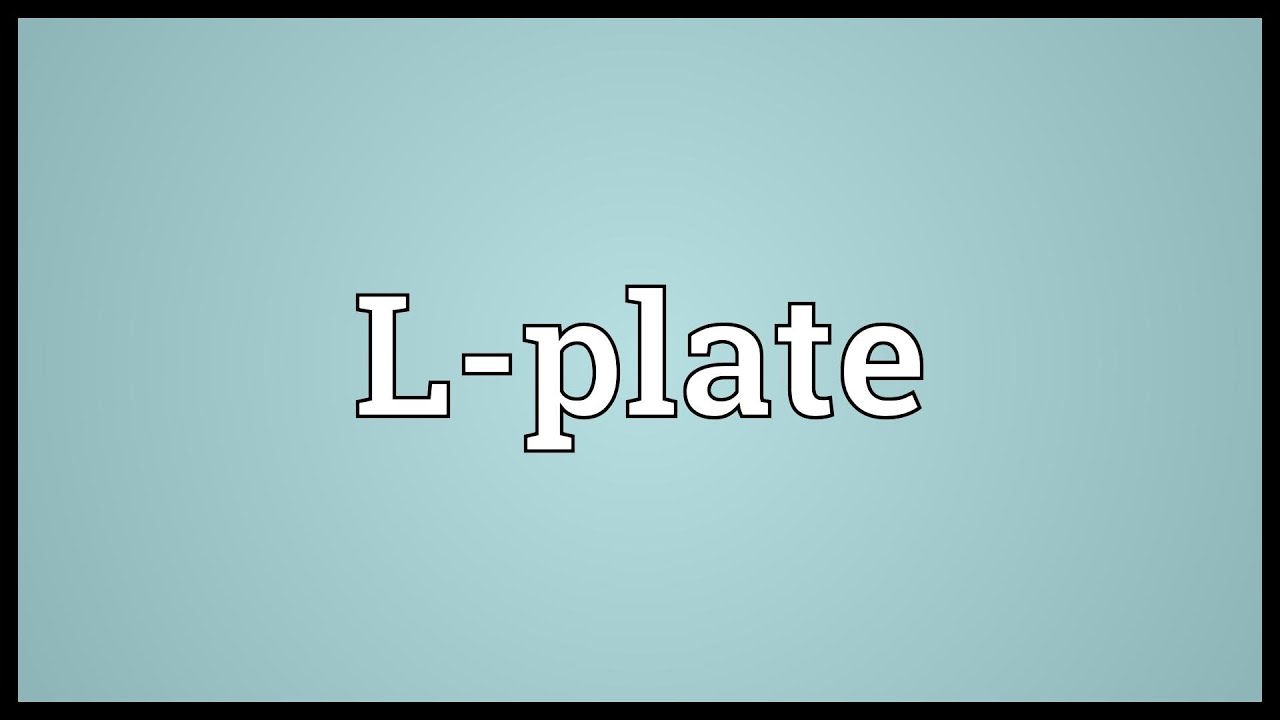 Lplate Meaning YouTube