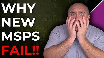 Top 5 Reasons Why Most New MSPs Fail (And How to Avoid It!)