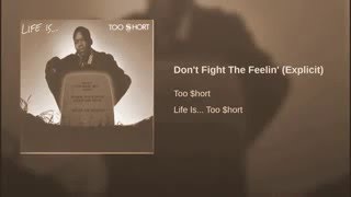 Too Short fight the feeling