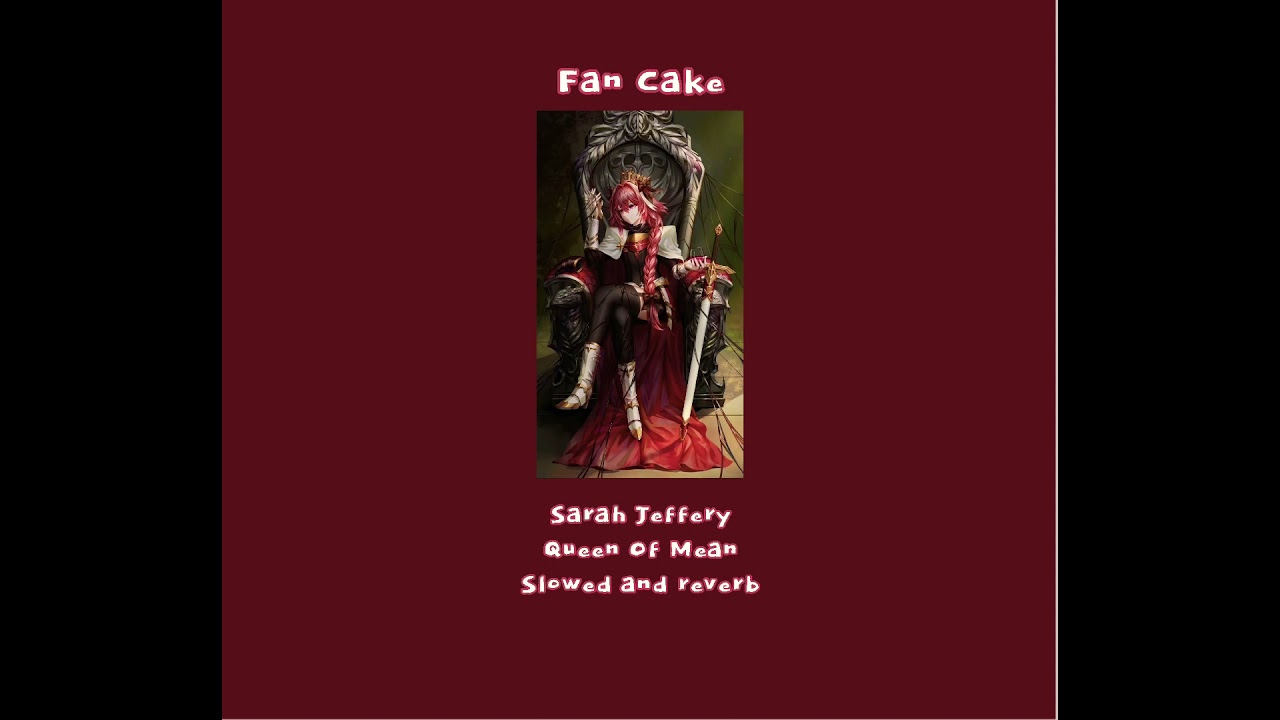 Sarah Jeffery - Queen Of Mean(Slowed And Reverb)