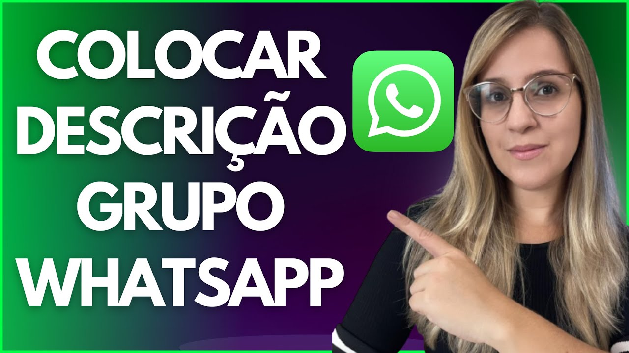 COMO COLOCAR DESCRIÇÃO no GRUPO do WHATSAPP - ATUALIZADO 2023 - YouTube