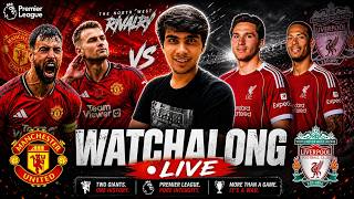 MAN UNITED vs LIVERPOOL 🔥 LIVE WATCHALONG | PREMIER LEAGUE RIVALRY