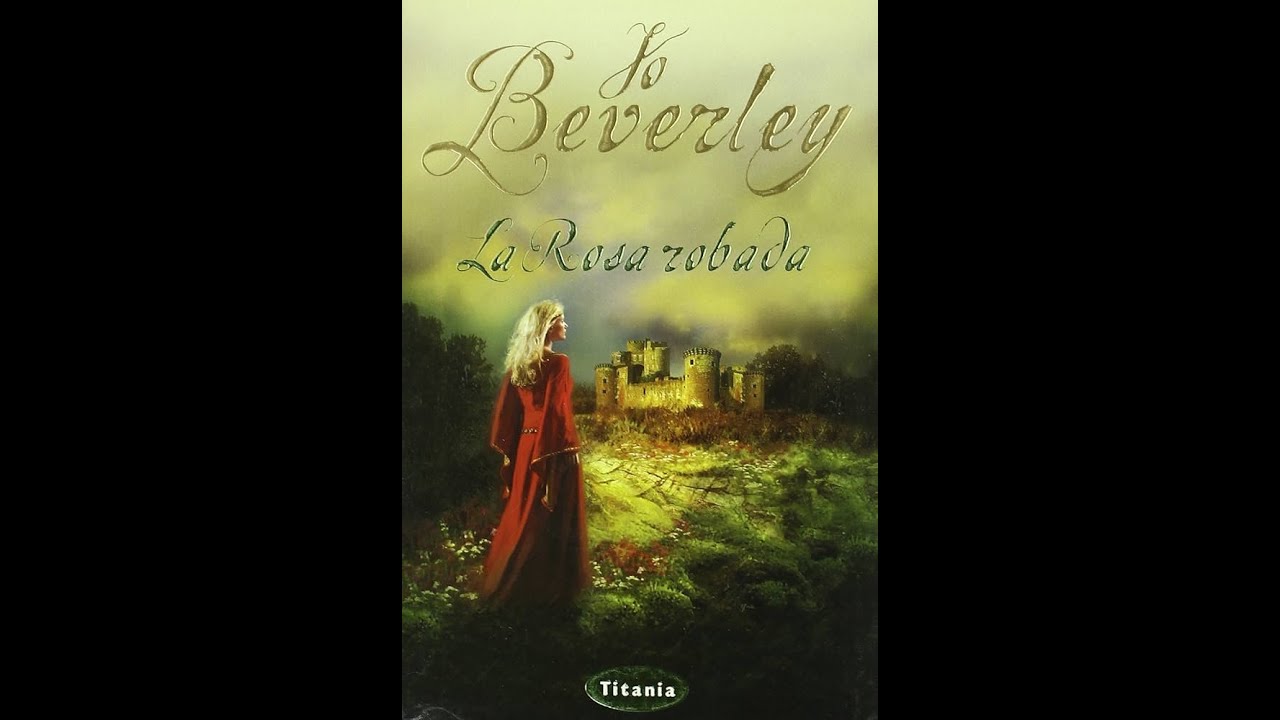 La rosa robada segunda parte (cap.12-23) - de la autora Jo Beverley