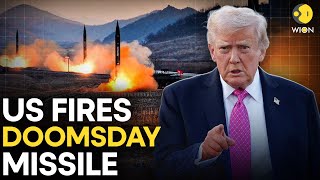 LIVE: Trump's New Nuclear Nightmare SHOCKS The World As US Fires ‘Doomsday’ Missile | WION