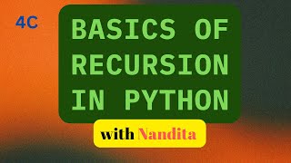 4c - "Basics of Recursion in Python" with Nandita