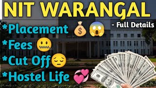 Nit Warangal Full Details Fees, Placement, Cut Off