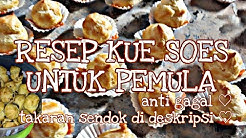 RESEP KUE SOES BUAT PEMULA ANTI GAGAL + TAKARAN SENDOK || Choux Pastry Recipe - Durasi: 4.34. 