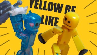 Yellow be like: || #Yellowlivesmatter || #stikbot