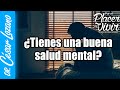 3 Estrategias para que sepas si tienes una buena salud mental| Por el Placer de Vivir