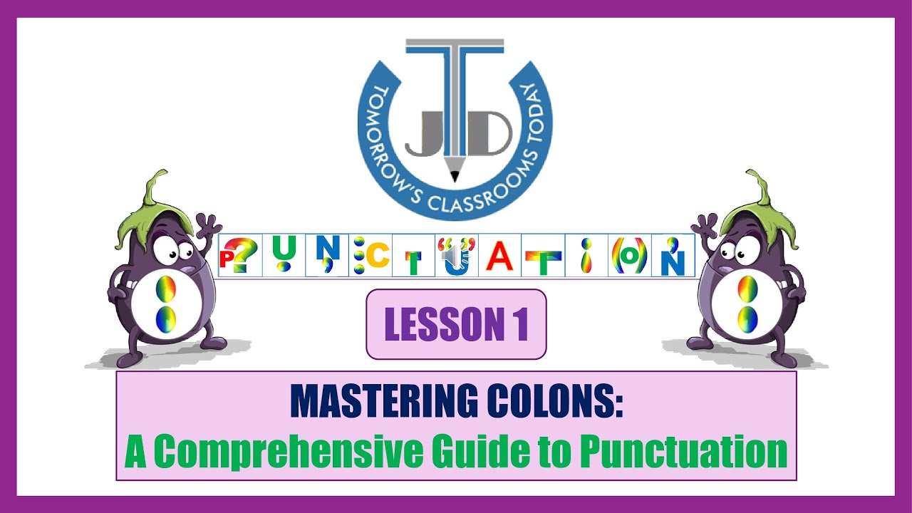 Mastering Colons: A Comprehensive Guide to Punctuation - YouTube