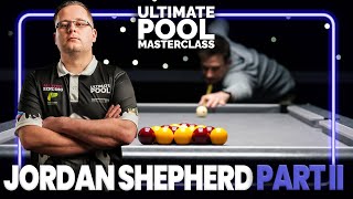 Jordan Shepherd | Masterclass | Part 2