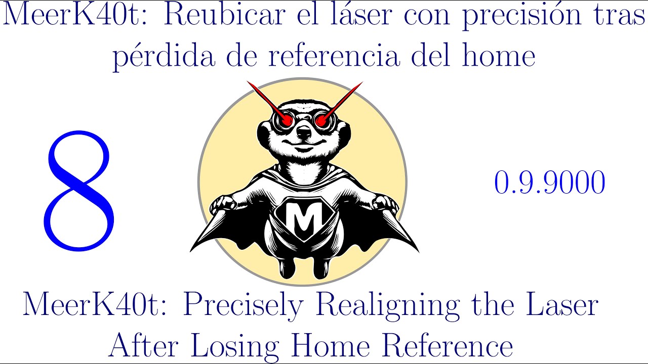 MeerK40t: Reubicar el láser con precisión tras pérdida de referencia del home