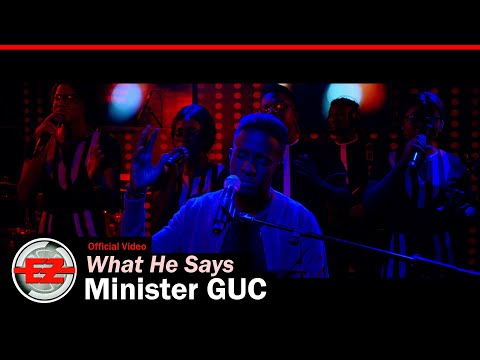 Minister GUC - What He Says (Official Video)