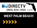 West Palm Beach FL DIRECTV Satellite TV Florida packages deals and offers