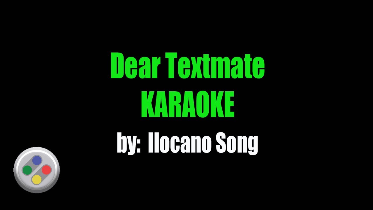 Ilocano Song Dear Textmate Karaoke