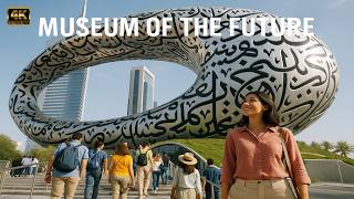 🇦🇪 MUSEUM OF THE FUTURE DUBAI 🏛️ – Full Tour in 4K | Inside the Most Beautiful Museum