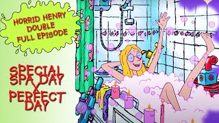 Special Spa Day - Perfect Day | Horrid Henry DOUBLE Full Episodes