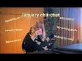 January chit-chat | writing vlog (kind of)