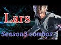 鉄拳7.S3 ラース コンボ/TEKKEN7 Season3 Lars Combos