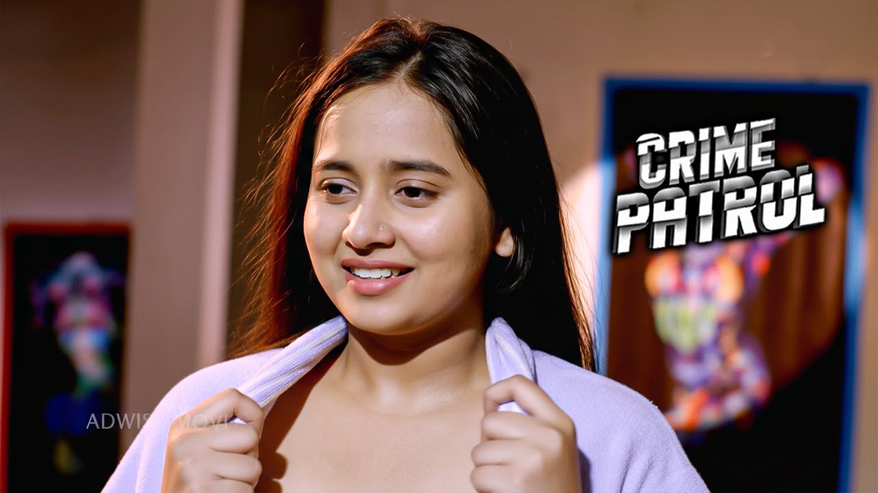 लड़की ने जिस्म की भूख को मिटाने के लिया किया कांड  |  Crime Patrol | Thriller | Mystery |TV Show