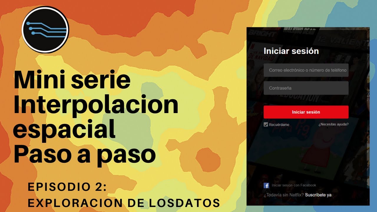 Interpolacion paso a paso Episodio 2: Exploración de los datos
