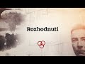 Úsvit atomového věku: (10) Rozhodnutí