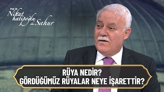 Rüya nedir? Gördüğümüz rüyalar neye işarettir? -  Nihat Hatipoğlu ile Sahur 14 Nisan 2022