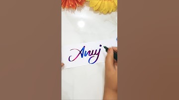 Anuj💕 #video #calligraphy #viral #shortsfeed #youtube #shorts #trending #youtubeshorts #foryou #love