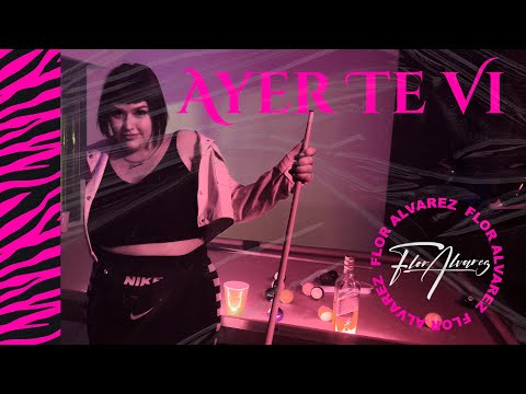 Flor Alvarez - Ayer Te Vi (Video Oficial)