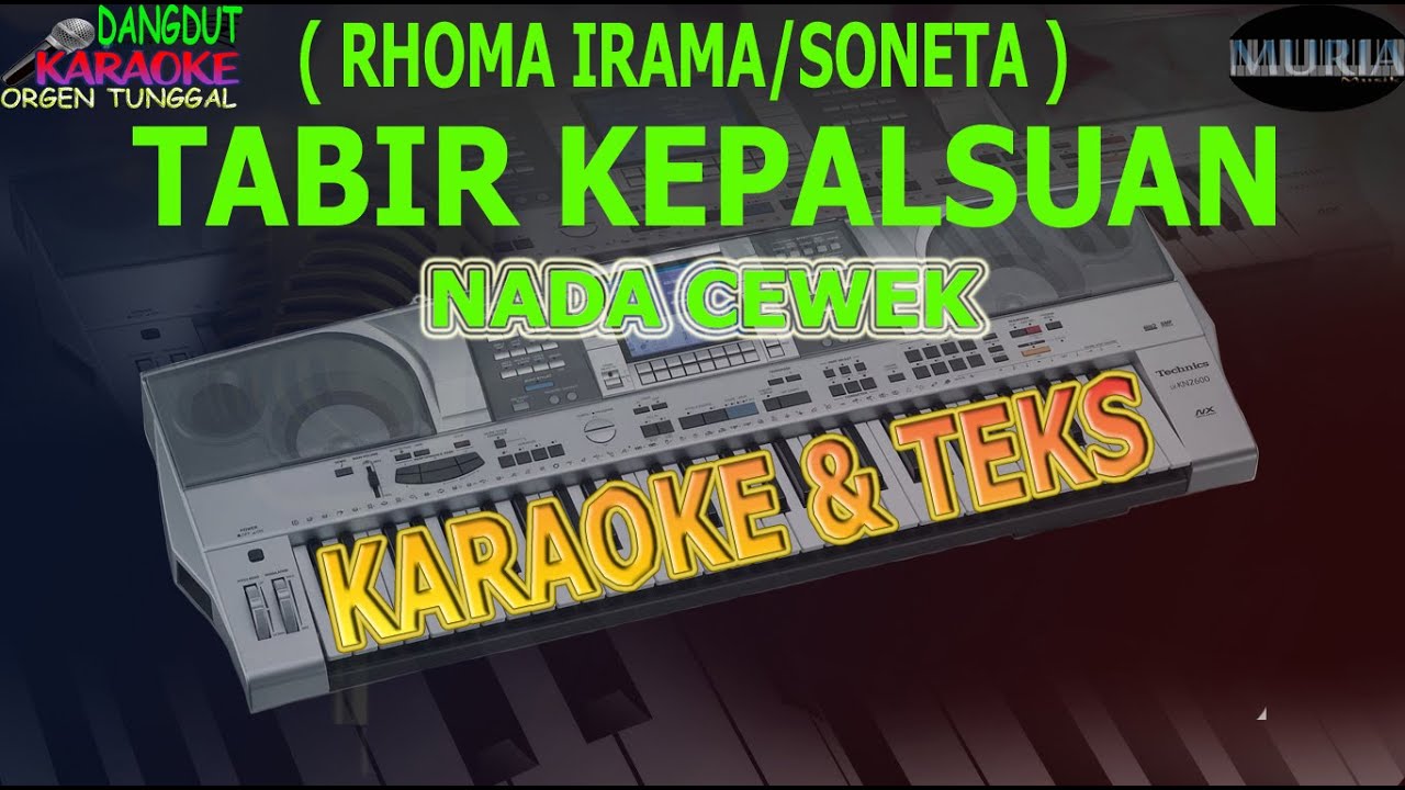 karaoke dangdut TABIR KEPALSUAN RHOMA IRAMA SONETA NADA CEWEK kybord KN2400/2600