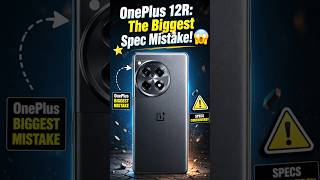 One Plus 12R The Biggest Spec Mistake! | #shortsfeed #shortsviral #shorts