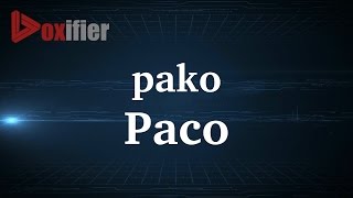 How to Pronunce Paco in French - Voxifier.com