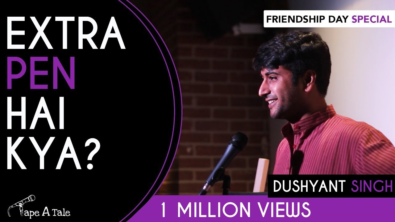 Extra Pen Hai Kya? Dushyant Singh Kahaaniya A Storytelling Show