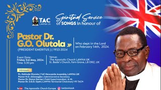 Service of Songs in Honour of Pastor Dr G.O. Olutola (JP) | 3 May 2024