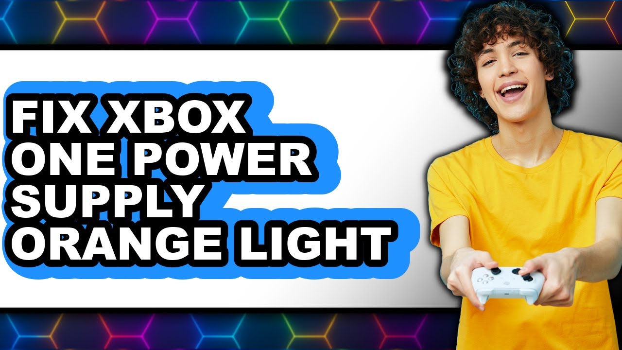 How to Fix Xbox One Power Supply Orange Light (updated)