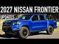 2027 Nissan Frontier.. What's New?