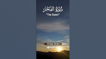 Surah Al-Fajr (The Dawn) 15-22:  Arabic Audio Translation HD |  سورة الفجر