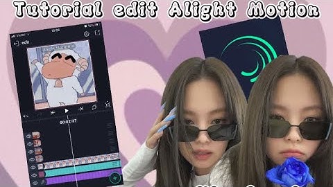 Hướng Dẫn Edit Alight Motion Dành Cho Những Người Mới Bắt Đầu💕#edit
