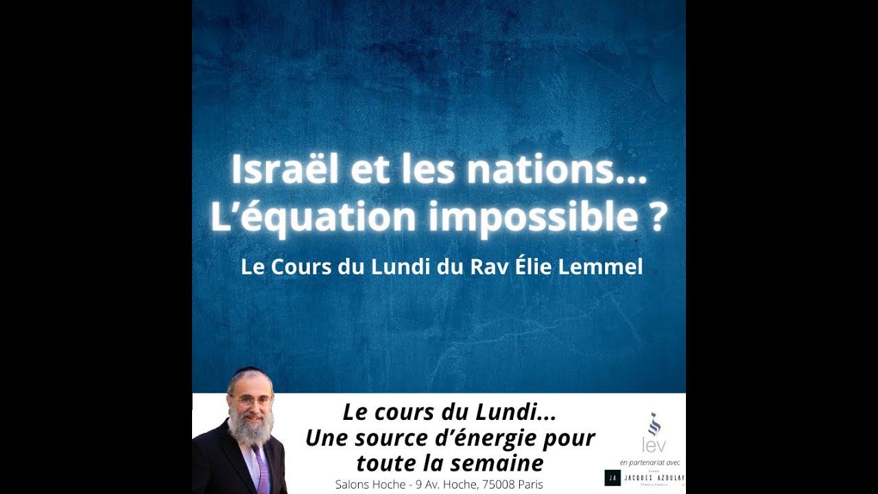 Israël et les nations... L'équation impossible ? Rav Elie Lemmel - Paracha Toldot
