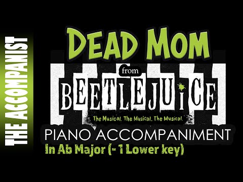 Dead Mom (Beetlejuice) | Piano Accompaniment in Ab (-1) [Karaoke Lyrics in CC]