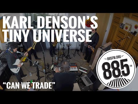 Karl Denson's Tiny Universe || Live @ 885FM || "Can We Trade"