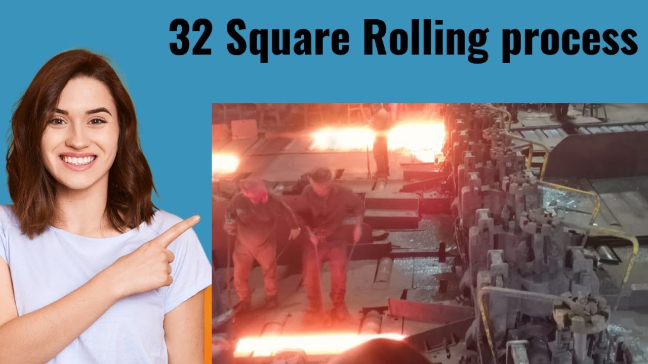 32 Square Rolling mill Production process 