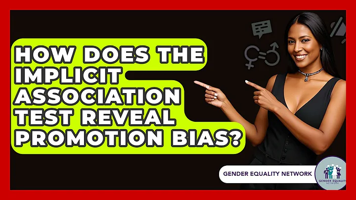 How Does The Implicit Association Test Reveal Promotion Bias? - Gender Equality Network