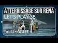 Atterrissage sur Rena! Tales of Arise Let's play 35
