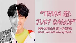 BTS (방탄소년단) J-HOPE - TRIVIA 起: JUST DANCE (Lirik Terjemahan Indonesia)