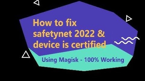 How to Fix Safetynet | How to make Device is Certified in Playstore | Banking Apps Working 2022 🔥